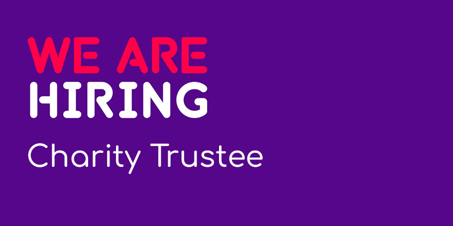 We're looking for a Charity Trustee